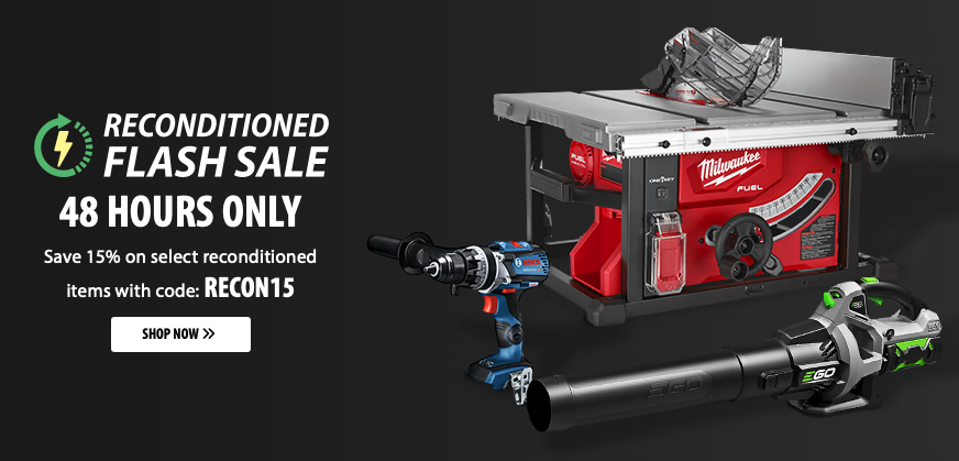🛠️ Save 15% on Select Reconditioned Tools with Code: RECON15