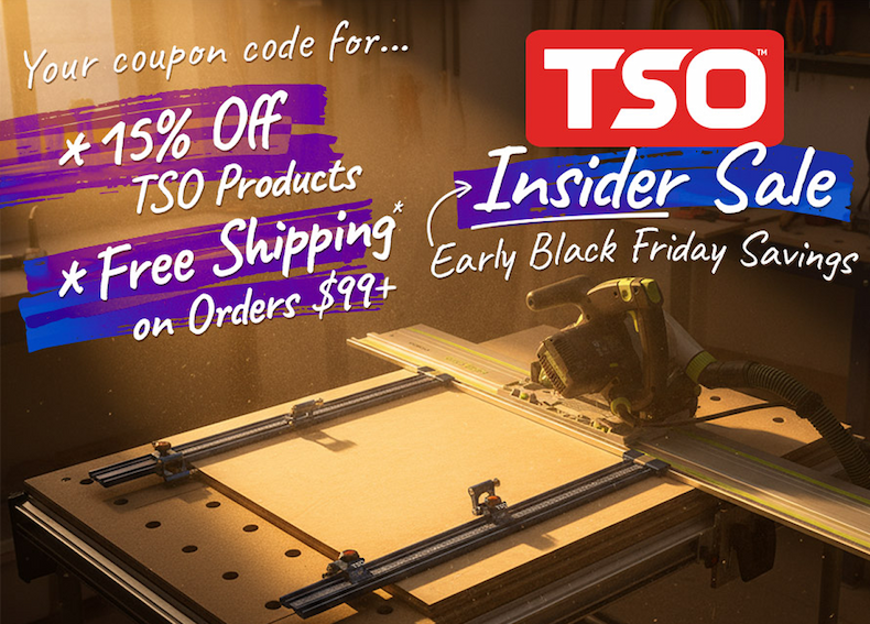 Save 15% on TSO Track Saw Accessories and Shop Upgrades