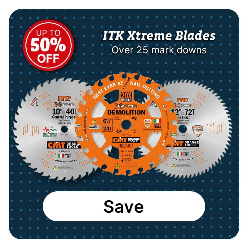 Save up to 50% on CMT ITK Xtreme Saw Blades