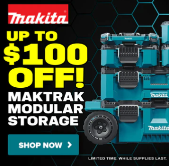 Up to $100 Off Makita MAKTRAK Storage System – Limited Time Deal!