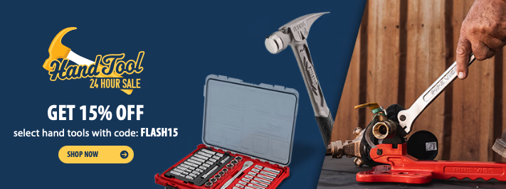 Today Only Save 15% on Select Hand Tools with Code FLASH15