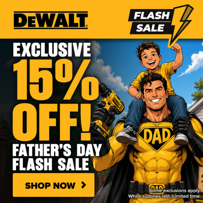DEWALT Father's Day Flash Sale: Save 15% Limited Time