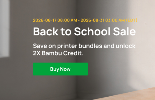 Bambu Lab Back to School Sale featuring discounted 3D printers, filament bundles, and accessories