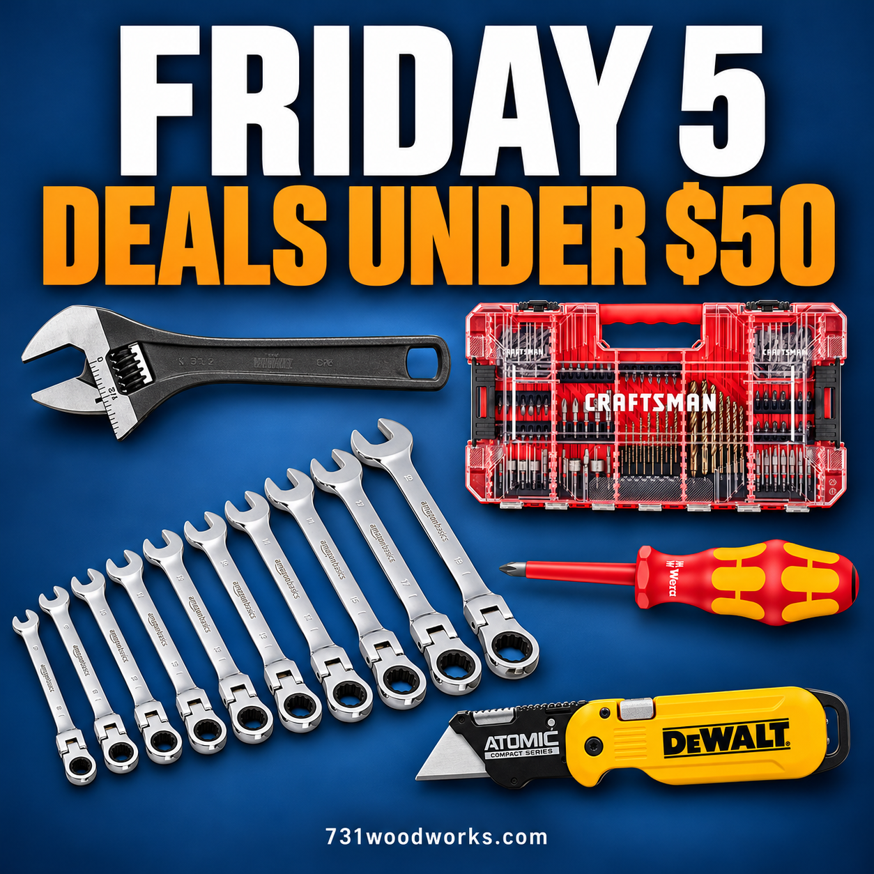 Friday 5 tool deals under $50 including Wiha adjustable wrench, CRAFTSMAN bit set, Wera screwdriver, and DEWALT knife