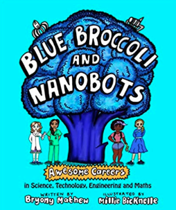 Blue Broccoli and Nanobots Bryony Mathew
