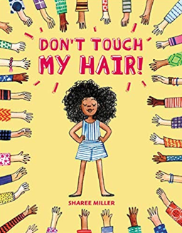 Don't Touch my Hair Sharee Miller