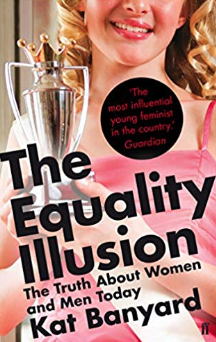 The Equality Illusion Kat Banyard