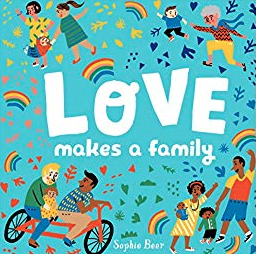 Love makes a family Sophie Beer