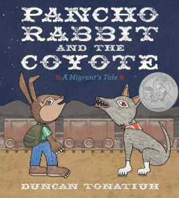 Pancho Rabbit and the Coyote Duncan Tonatiuh