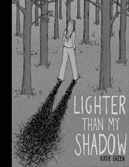Lighter than my Shadow Katie Green