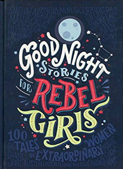 Good Night Stories for Rebel Girls Elena Favilli