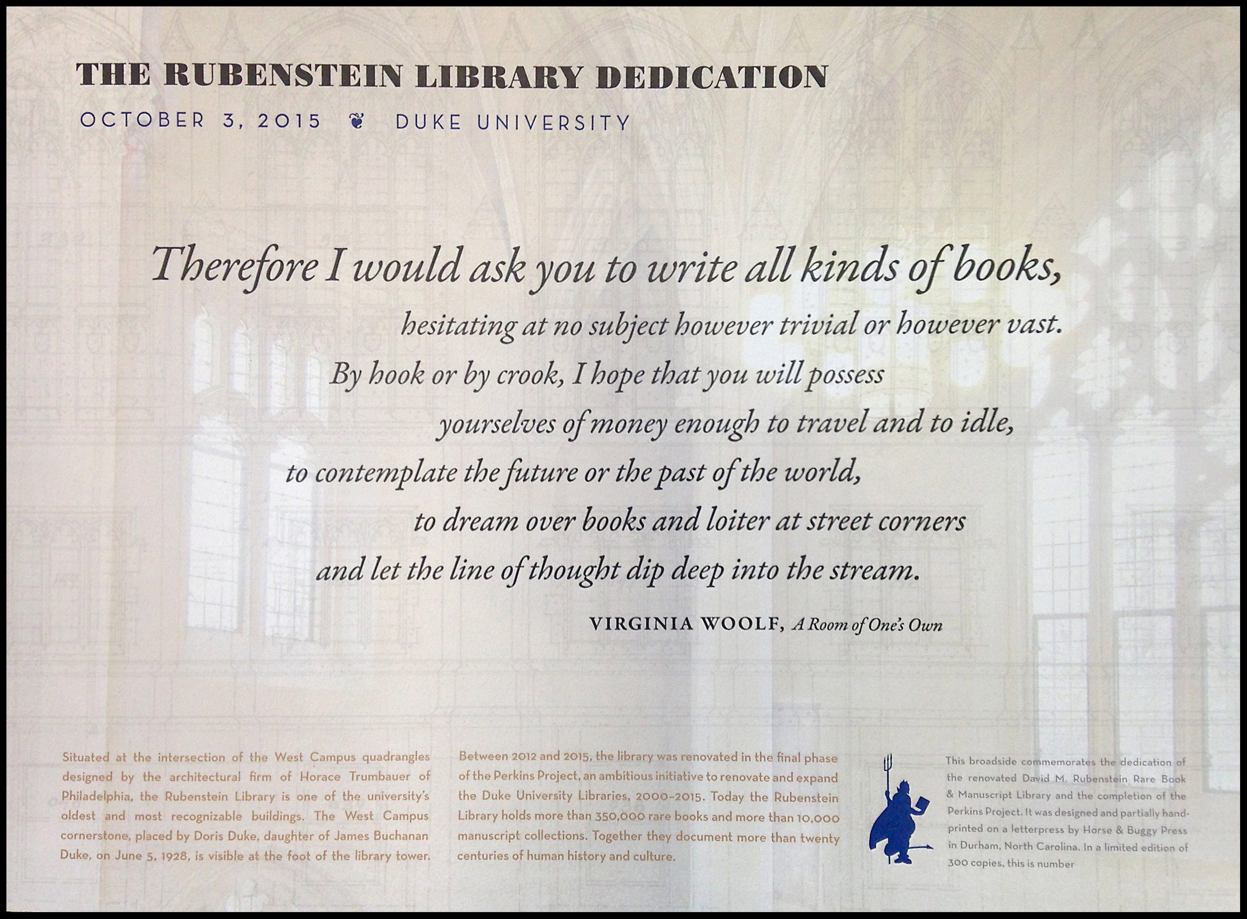  A keepsake for the donors to the impressive library renovation. The background is a combination of a photograph I made inside the entrance and an elevation drawing of the iconic windows. A mix of digital and letterpress printing. 