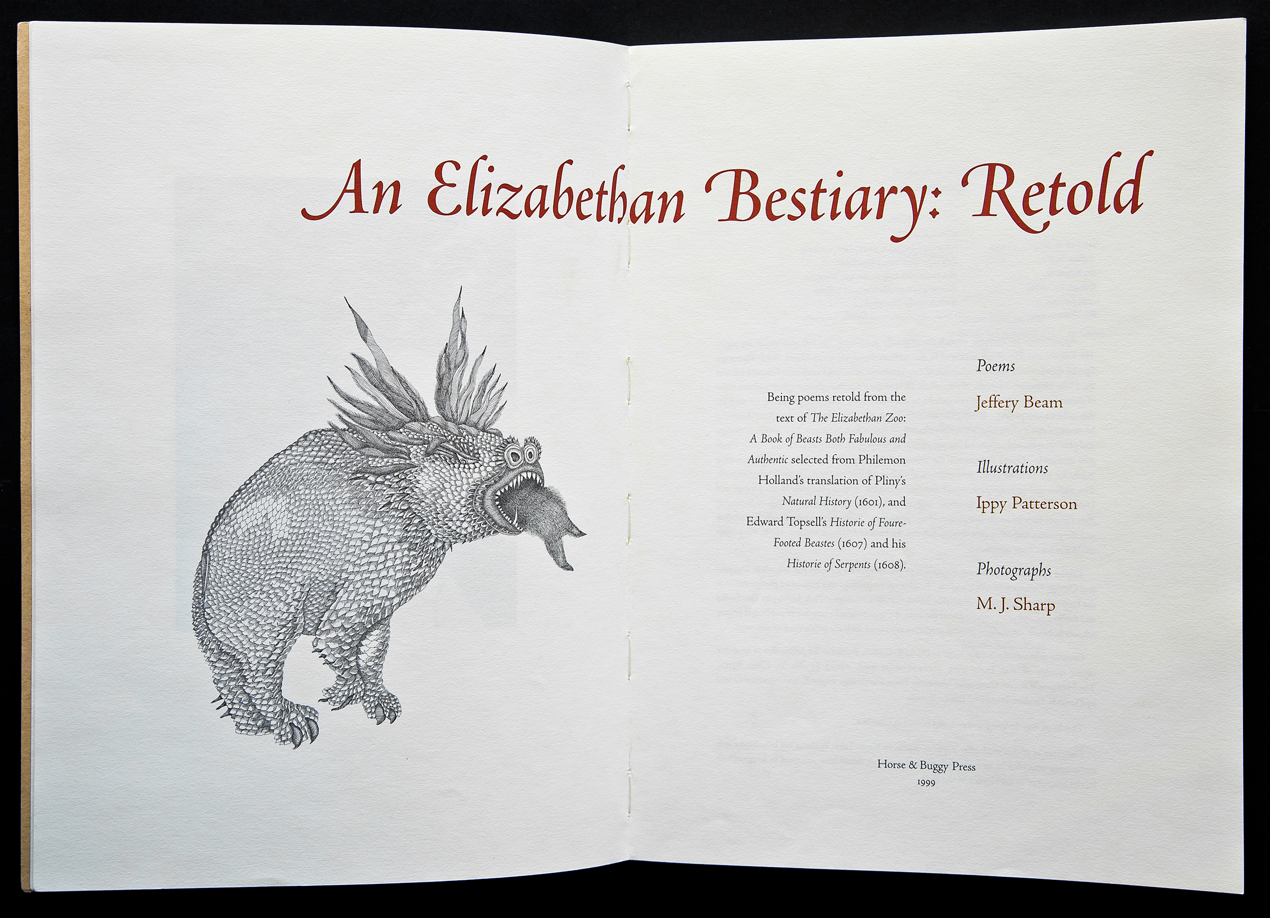  Title spread shows off the swash caps to be seen on successive pages and readers will notice a congruence between the shapes of the serifs and the details in the drawings of the various beasts. 