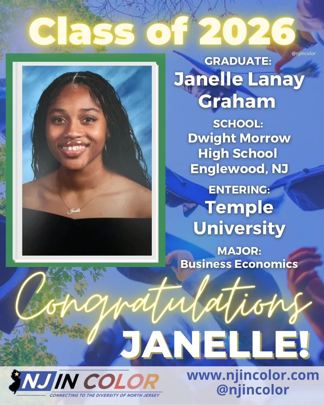 🎓 NJIC 2026 GRADUATE SHOUT OUT🎓
It&rsquo;s time to CELEBRATE Young Scholars! 
Our graduates have a bright future ahead, and we want to recognize a few of them! ⭐️ 

HUGE Salute To: 

JANELLE LANAY GRAHAM, a graduating senior at Dwight Morrow High S