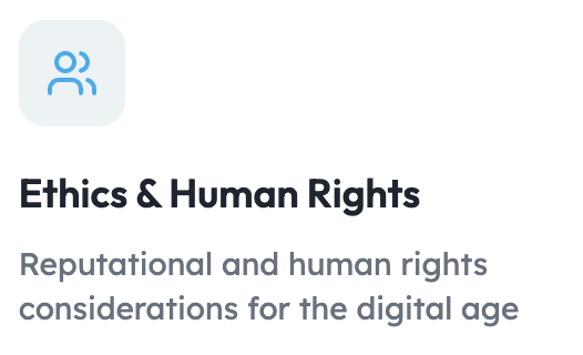 Ethics and Human rights - reputational and human rights considerations for the digital age