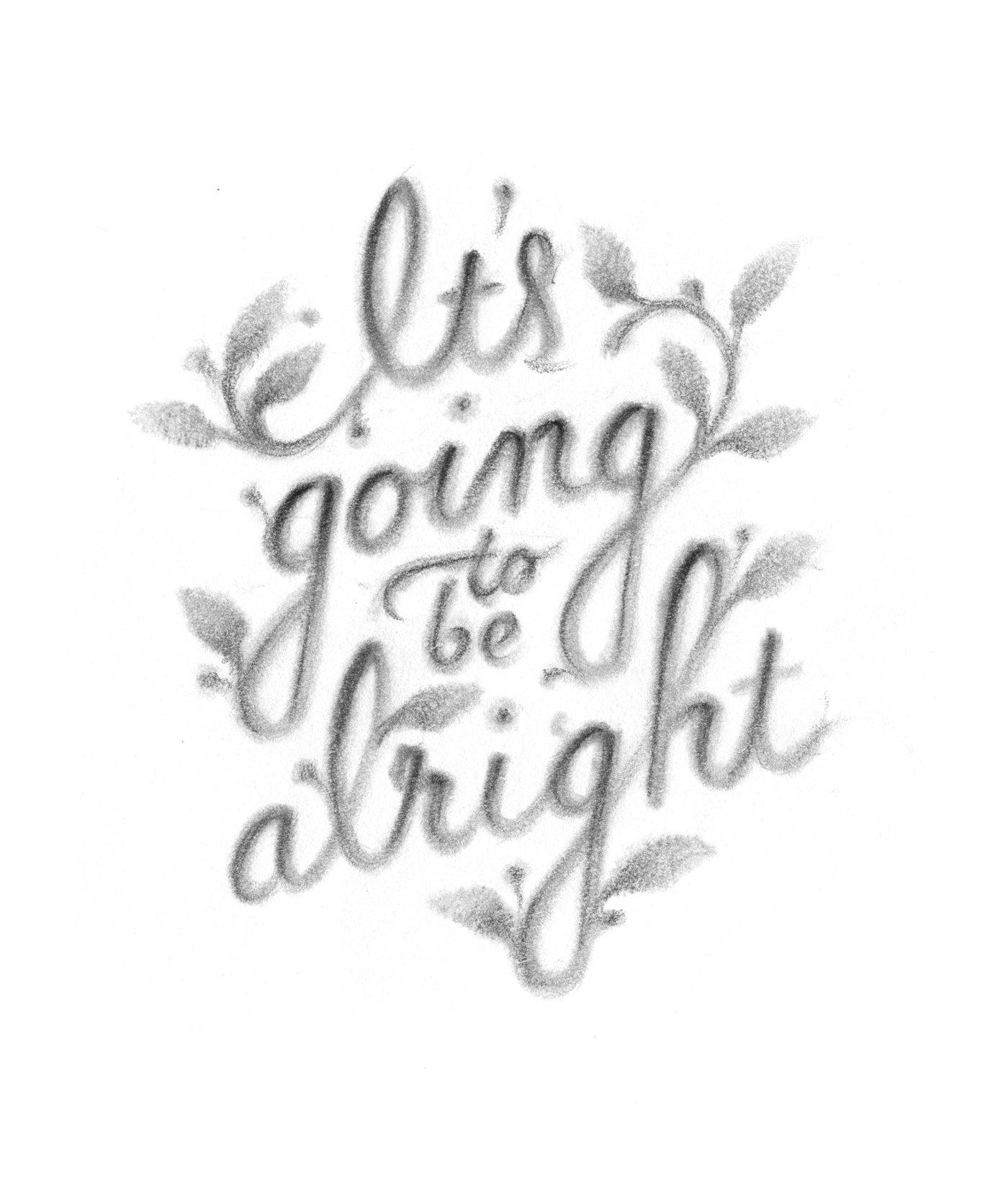 "It's going to be alright," illustrated lettering by Laura Dreyer, lyrics by Sara Groves.