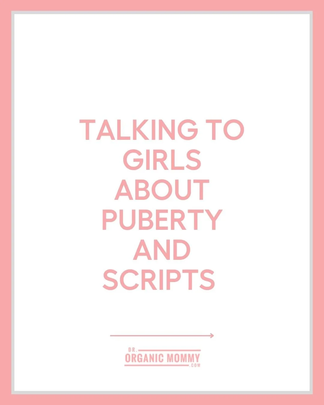 Talking to girls about puberty and scripts 