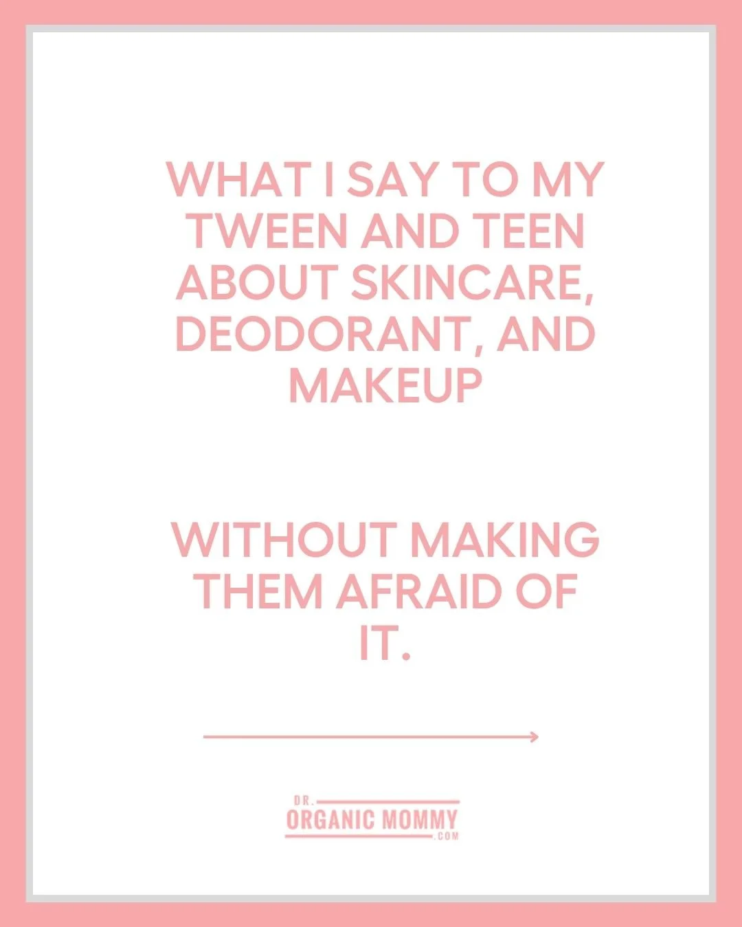 What to Say to Your Tween and Teen About the Products They Use Every Day