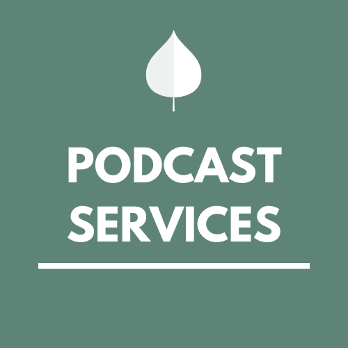 Green background with a white leaf icon at the top, and bold white text that reads 'PODCAST SERVICES' beneath it, separated by a white line.