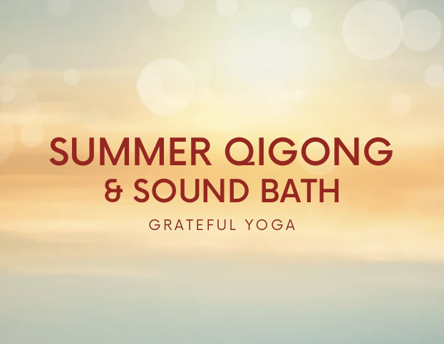 SOLD OUT | Summer Qigong &amp; Sound Bath