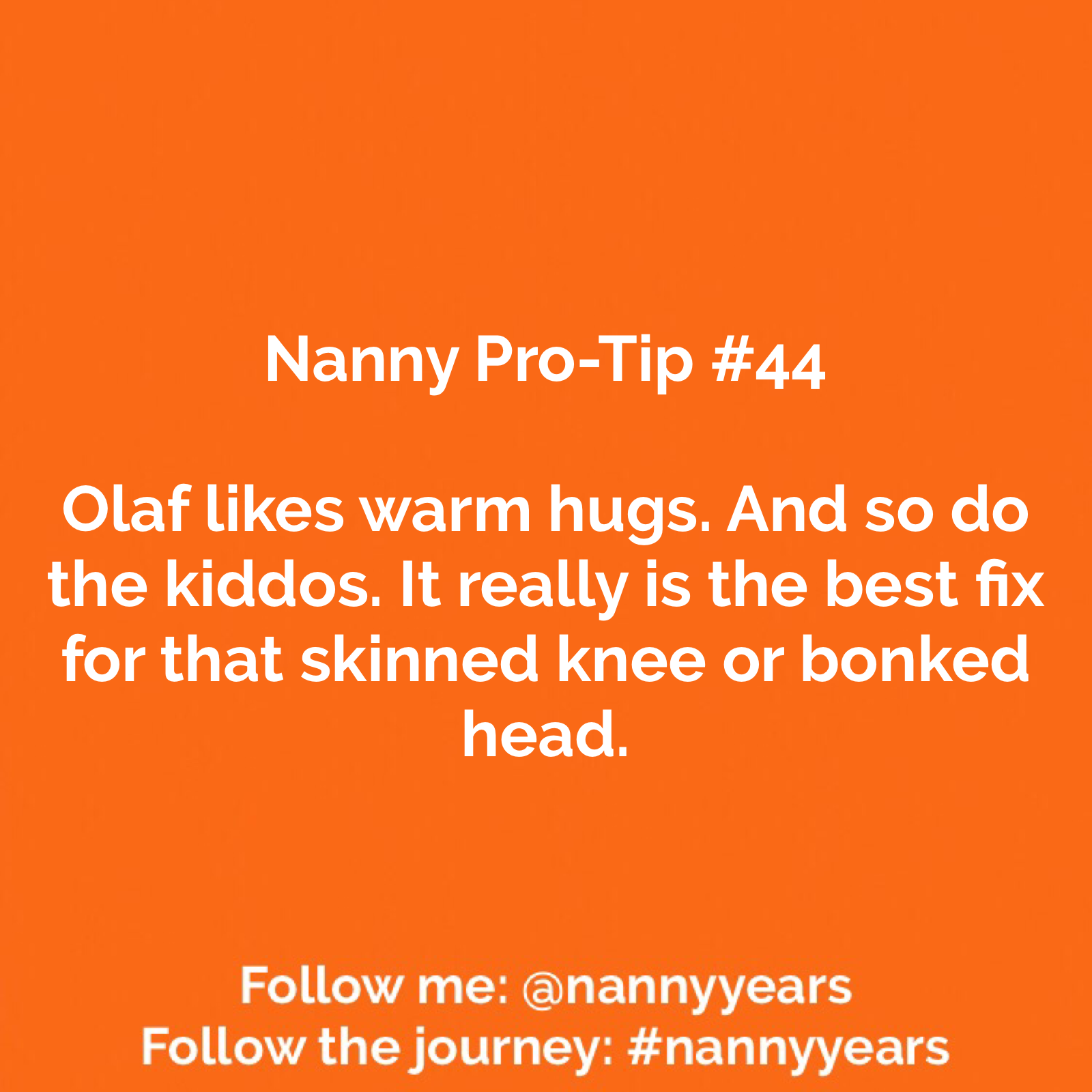 Nanny Pro-Tip #44