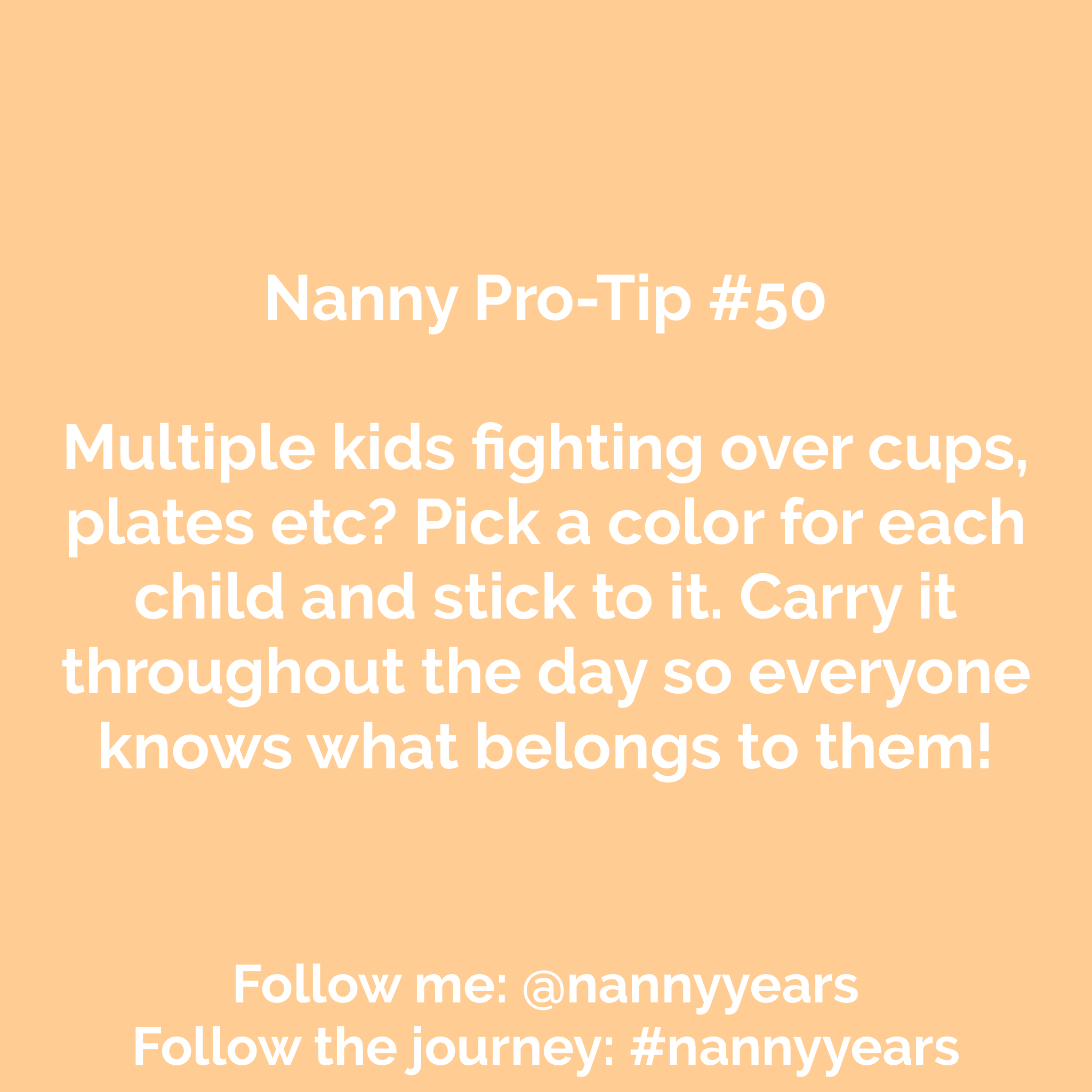 Nanny Pro-Tip #50