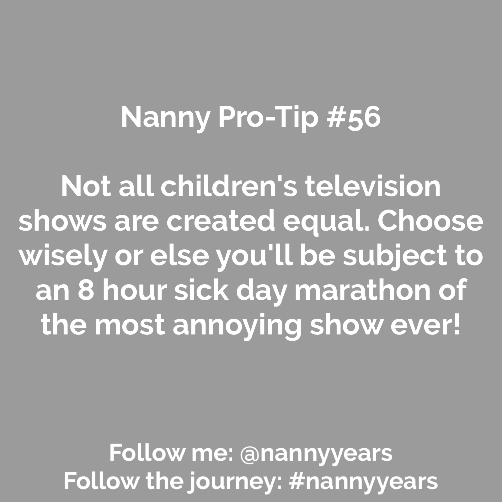 Nanny Pro-Tip #56