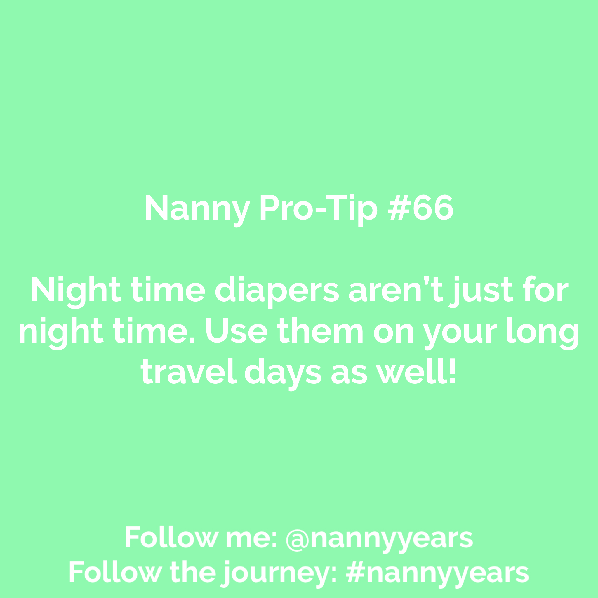 Nanny Pro-Tip #66