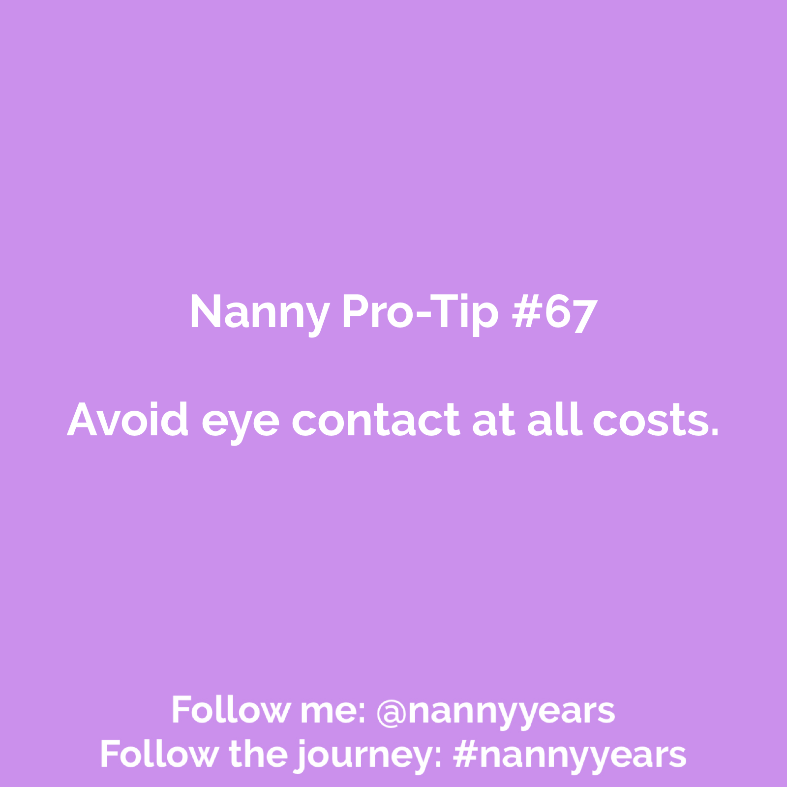 Nanny Pro-Tip #67