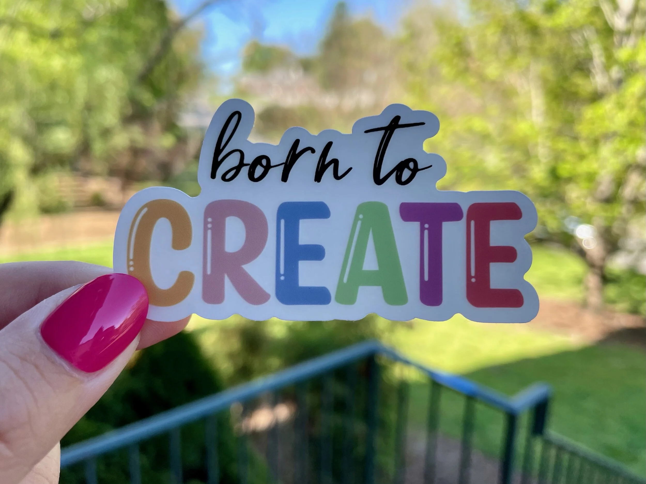 born to create sticker.jpeg