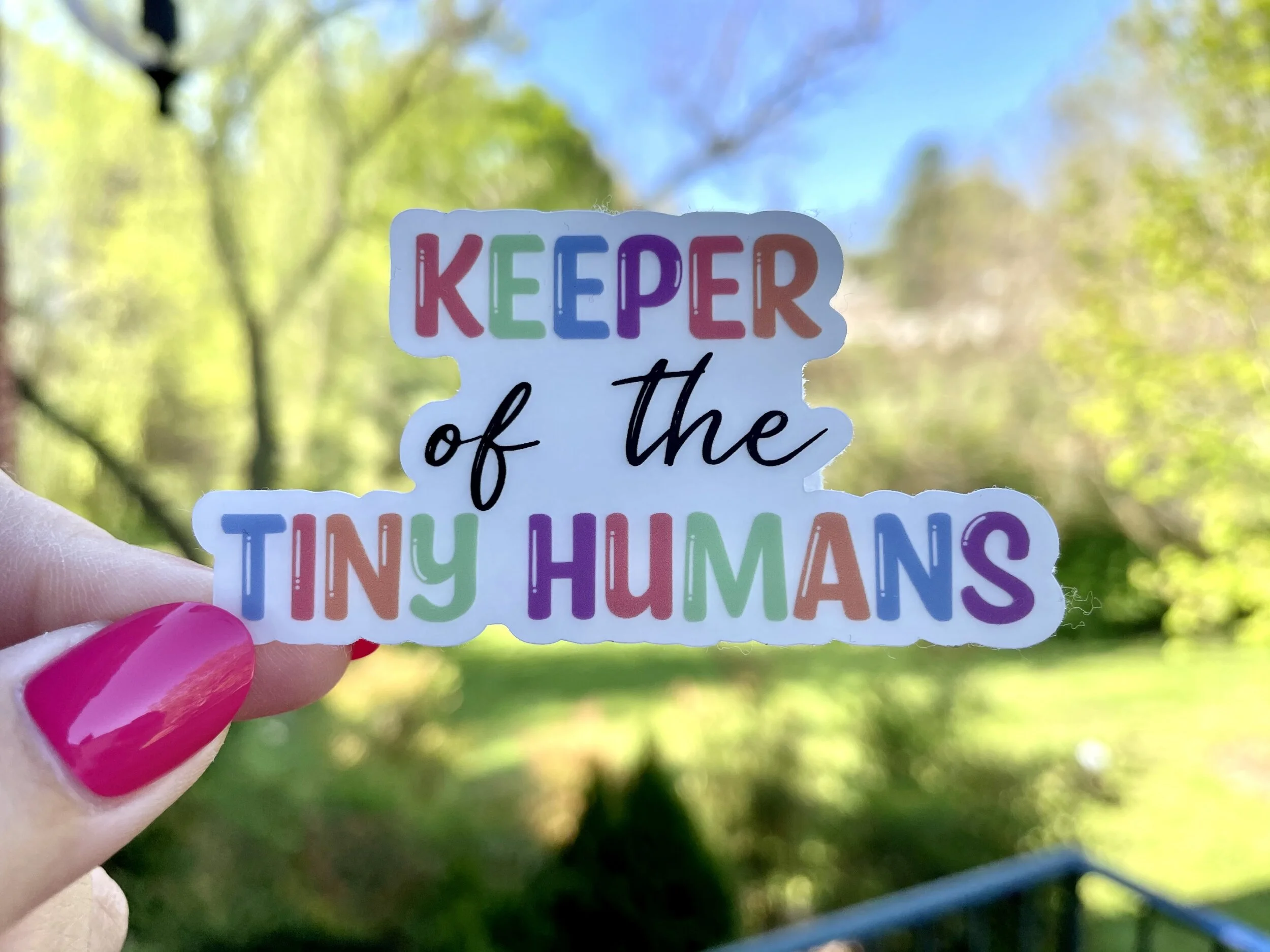 keeper of the tiny humans sticker.jpeg