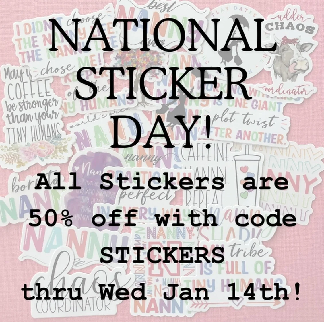 Time to stock up with one of our best sticker sales of the year 🥳 use code STICKERS at checkout to save 50% through 1/14/26! www.nannyyears.com/stickers