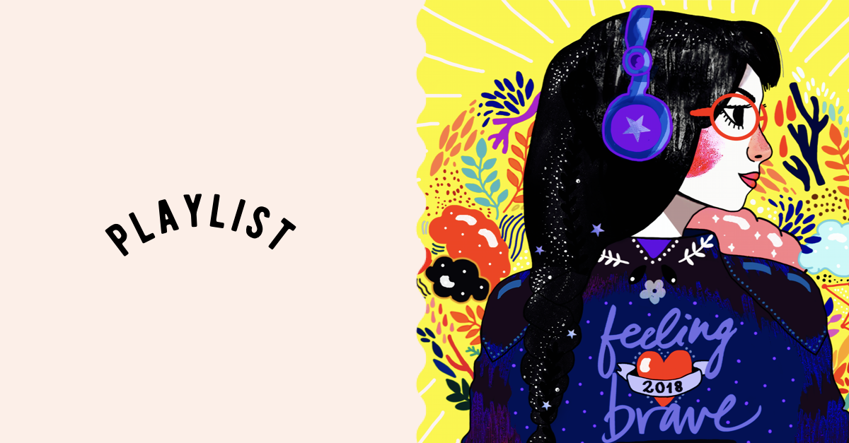 Feeling Brave Playlist