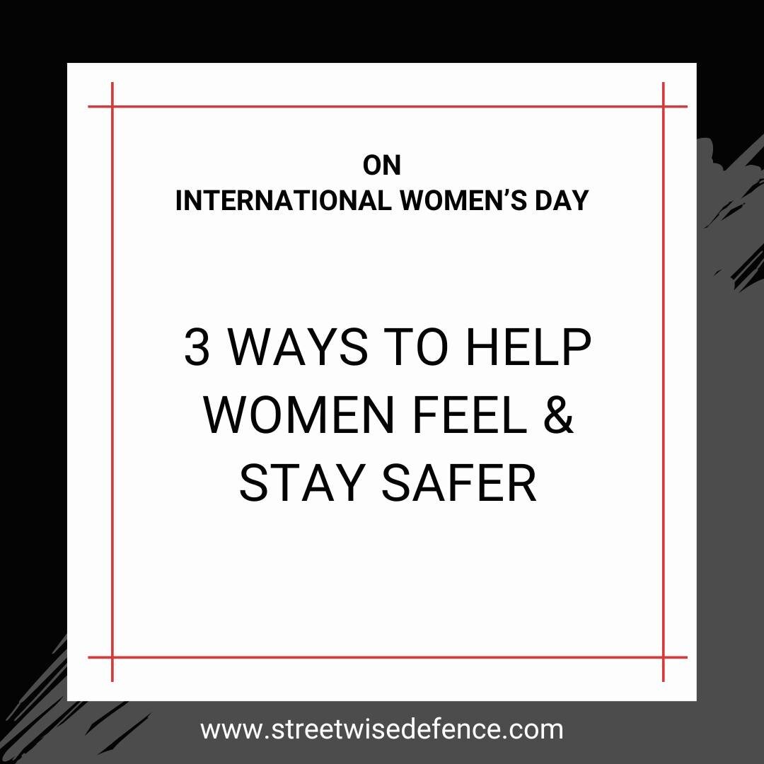 Happy International Women's Day 😊 On this day that promotes equality and rights for women, we are sharing 3 ways to help women feel and stay safer.

Being safe is a basic human right but sadly so many women do not feel this way and we want to change