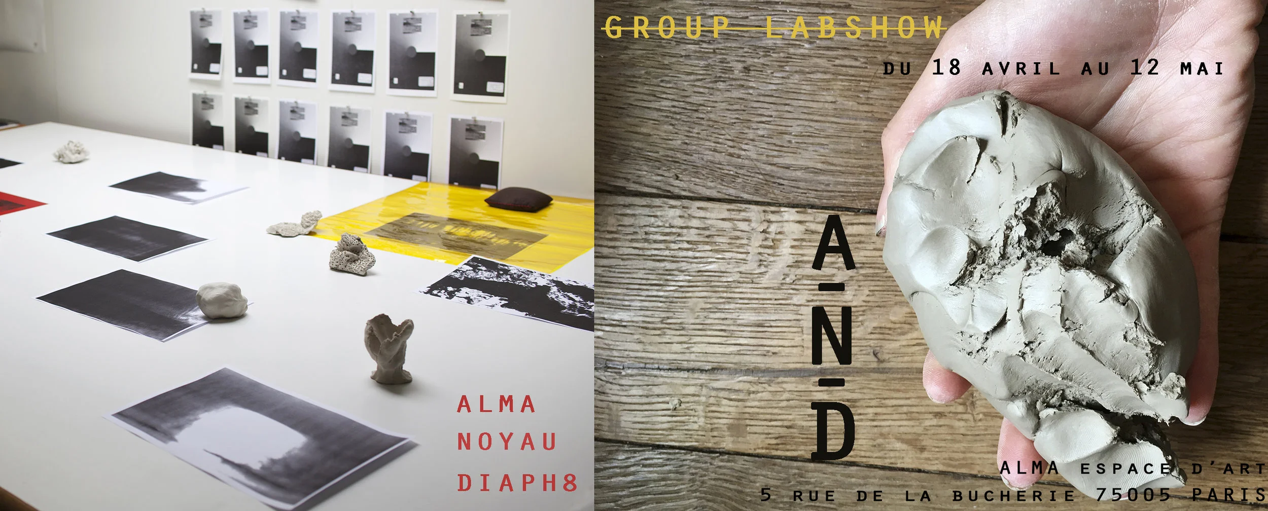 GROUP LABSHOW "A-N-D" ALMA / NOYAU / DIAPHE8 Commissariat COLLECTIF LE NOYAU & Daniela Zuniga du 18 Avril au 12 Mai 2018 VERNISSAGE Jeudi 19 Avril à partir de 14h Une invitation est lancée, un temps et un espace proposés : durant trois semaines des artistes du collectif Diaph 8 seront amenés à investir l’espace d’art Alma. Dans une atmosphère d’expérimentation et d'échange entre les artistes et avec le public, des projets en cours de réalisation seront créés, transformés, cherchant faire surgir des synergies capables d’éclater les formes photographiques afin qu’elles deviennent matière, geste, action performée, musique. À la lisière entre l’exposition et le laboratoire expérimental, l’événement se nourrira d’une dynamique de recherche et sera en perpétuel mouvement : le regard, l’écoute et le partage seront les maîtres mots à l’heure de stimuler la créativité, qui sera appelée à se matérialiser sur le(s) support(s). Texte: Marion Baldi et Pablo-Martín Córdoba Images d'atelier : Marion Baldi Artistes de Diaph 8 présentés : Marion Baldi, Laura Ben Hayoun, Florence Cardenti, Jérôme Conquy, Pablo-Martín Córdoba, Sophie Cuffia, Gilberto Güiza-Rojas, Émeline Hamon, César Mejía, Rafael Serrano, Rachael Woodson