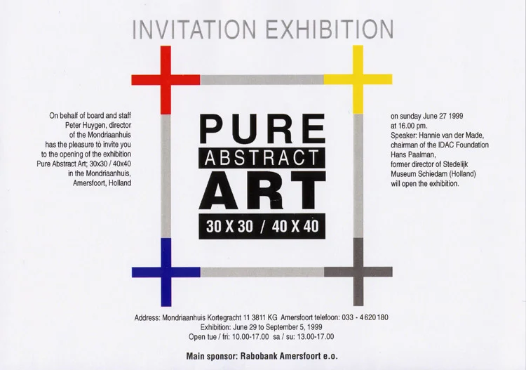 1999 'Pure Abstract Art' Mondriaanhuis, Amersfoort, HOLLAND