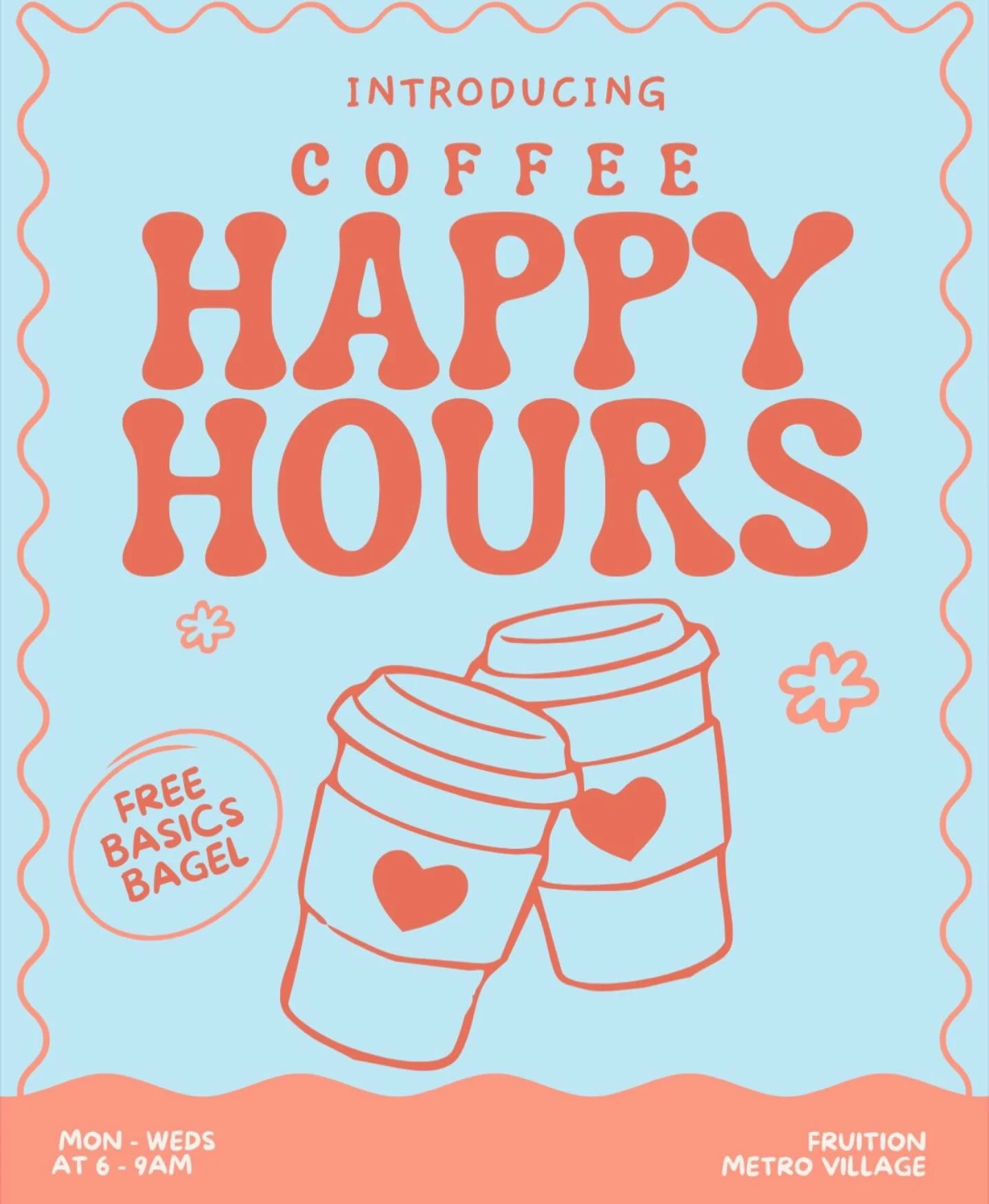 coffee happy hour is here ☕️✨

monday&ndash;wednesday | 6&ndash;9 am
grab a coffee and get &ldquo;the basics🥯&rdquo; on us 🤍

see you then!