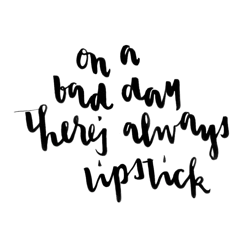 OnABadDay_TheresAlwaysALipstick.jpg