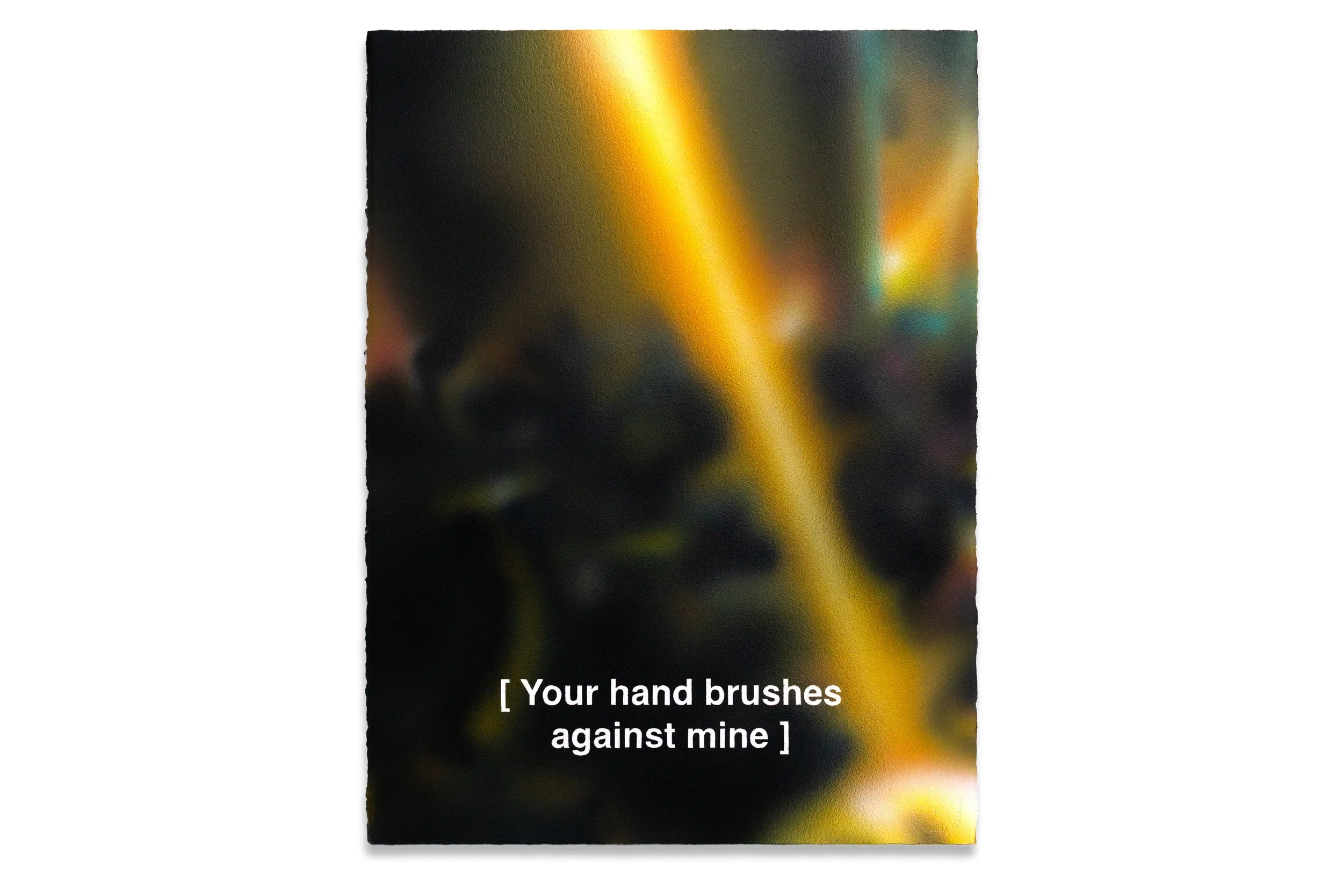 Your Hand Brushes Against Mine.jpg