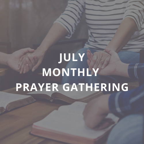 Monthly Prayer Gathering