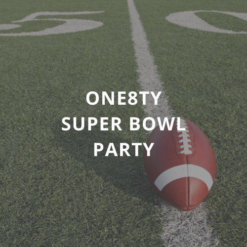 One8ty Super Bowl Party