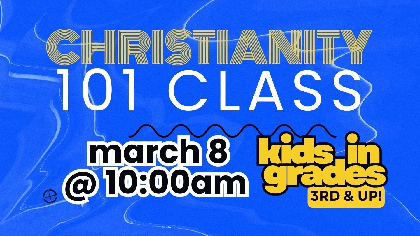 Christianity 101 Class
