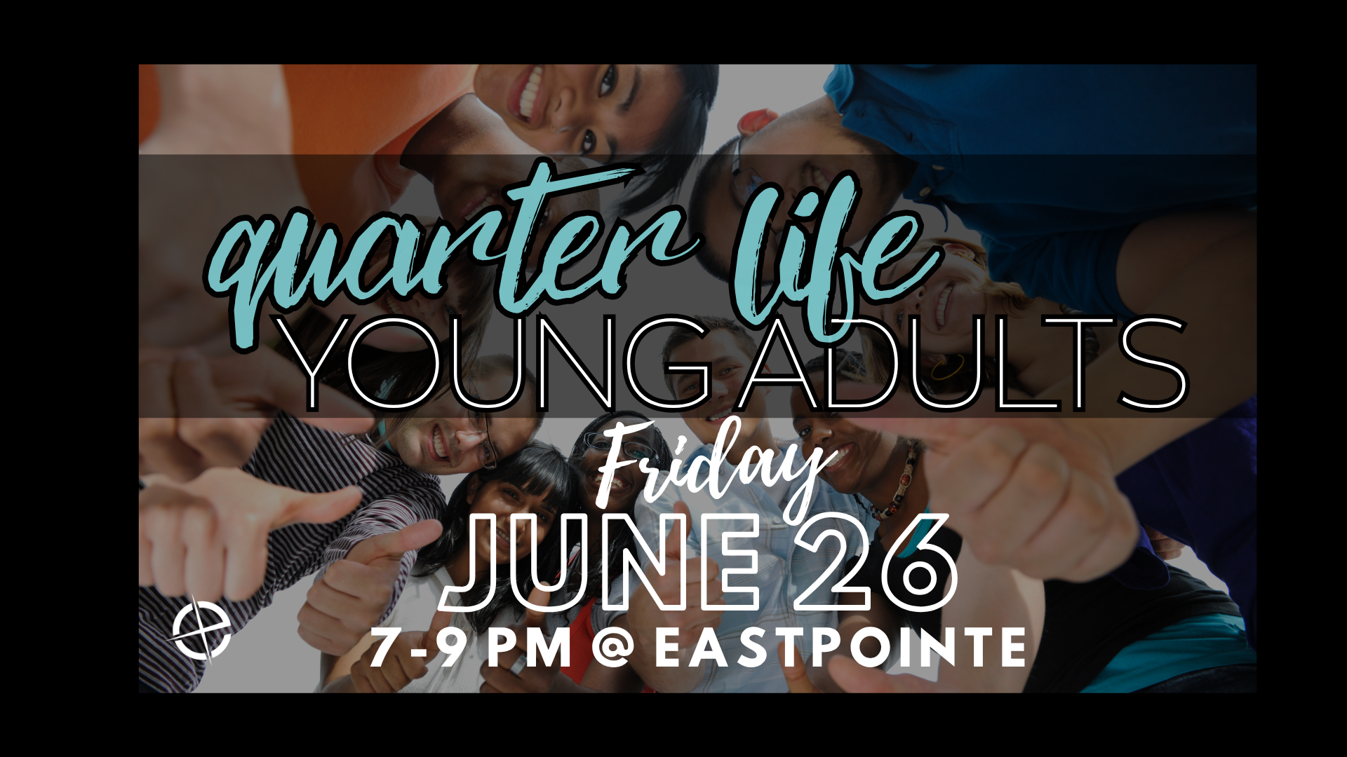 Quarter Life Young Adults Gathering