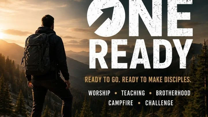 2026 ONE Ready Men's Retreat!