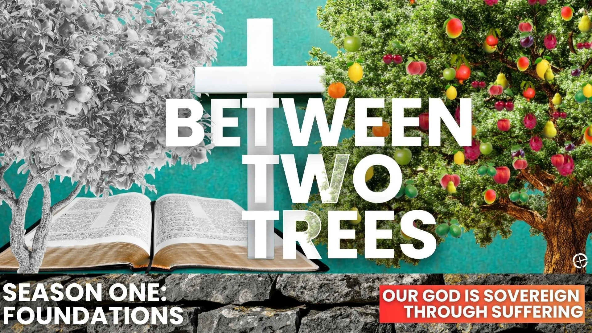  BETWEEN TWO TREES: GOD IS SOVEREIGN THROUGH SUFFERING - 09/27/2026