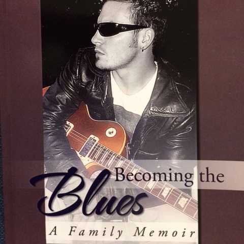 Becoming the Blues: A Family Memoir