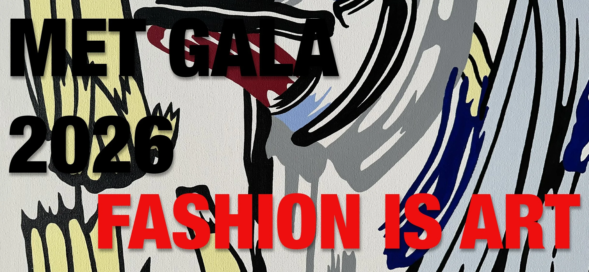 The Met Gala 2026: Fashion is Art for the Body