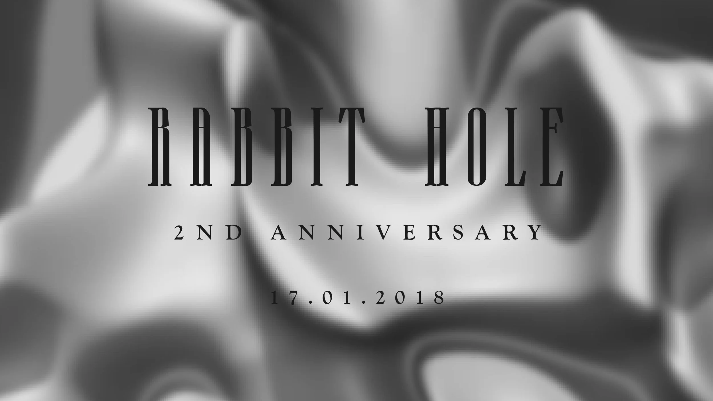 RABBIT HOLE 2nd ANNIVERSARY