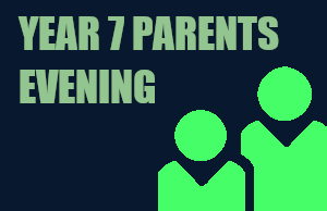 Year 7 Parents Evening