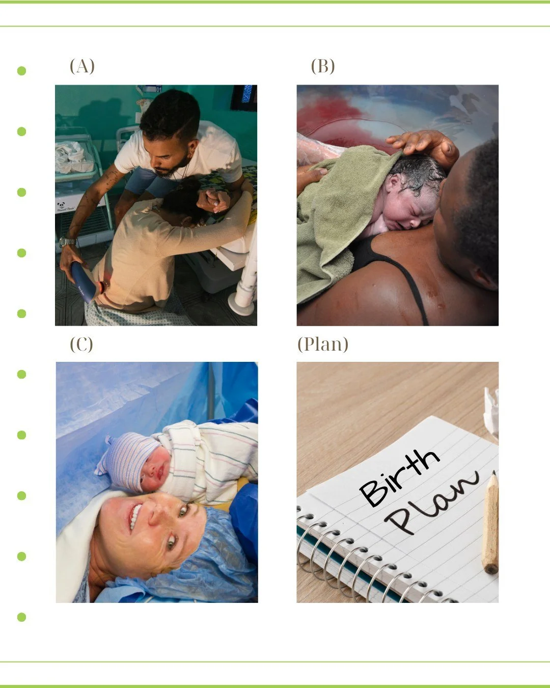 👶How's your Birth planning going?

You'll have a midwife appointment to go through your plans during your third trimester. You will probably have a preference for where and how you want to birth your baby, but do gather information into all types of